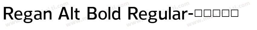 Regan Alt Bold Regular字体转换